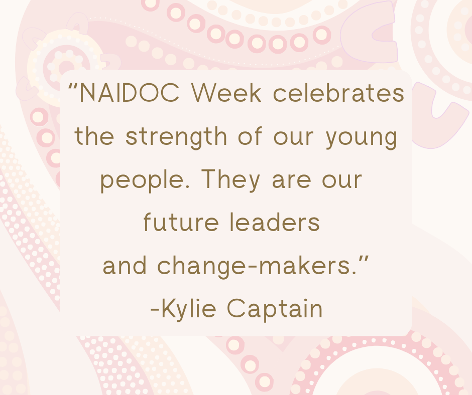 NAIDOC Week 2025: The Next Generation of Strength, Vision and Legacy